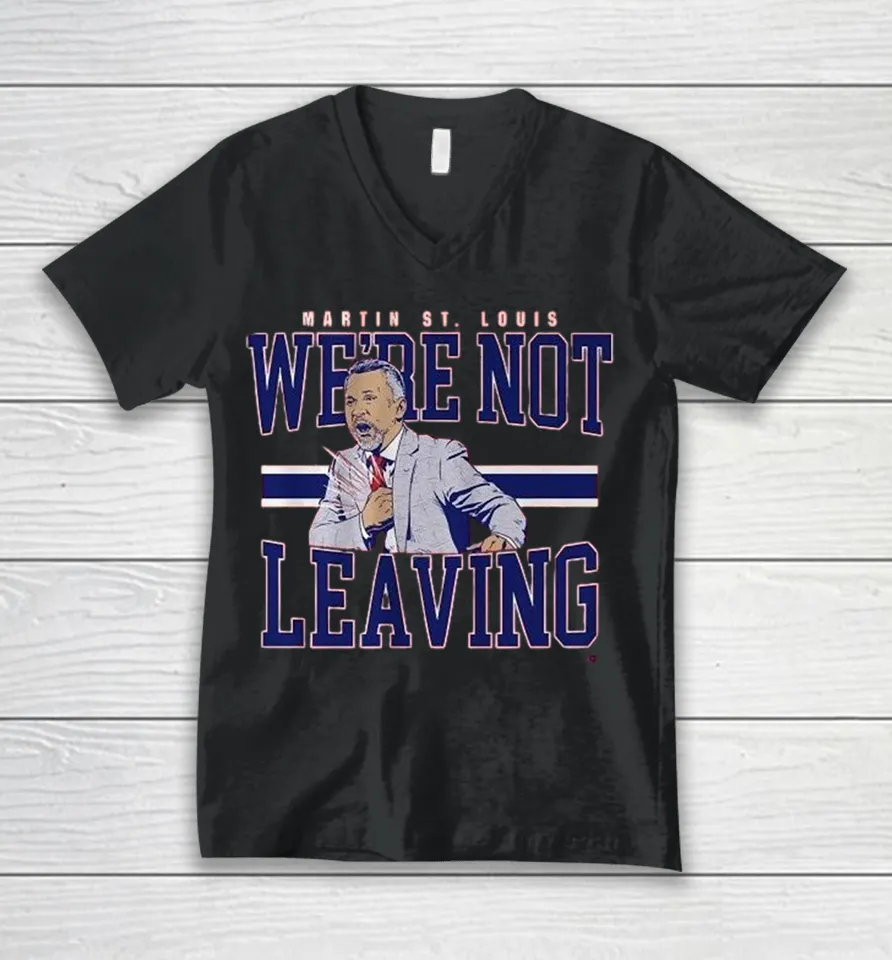 Martin St. Louis We’re Not Leaving Montreal Canadiens Coach V-Neck T Shirt