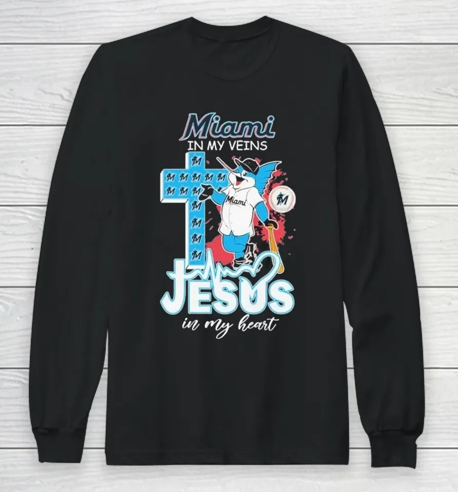 Miami Marlins In My Veins Jesus In My Heart Mascot Long Sleeve T Shirt
