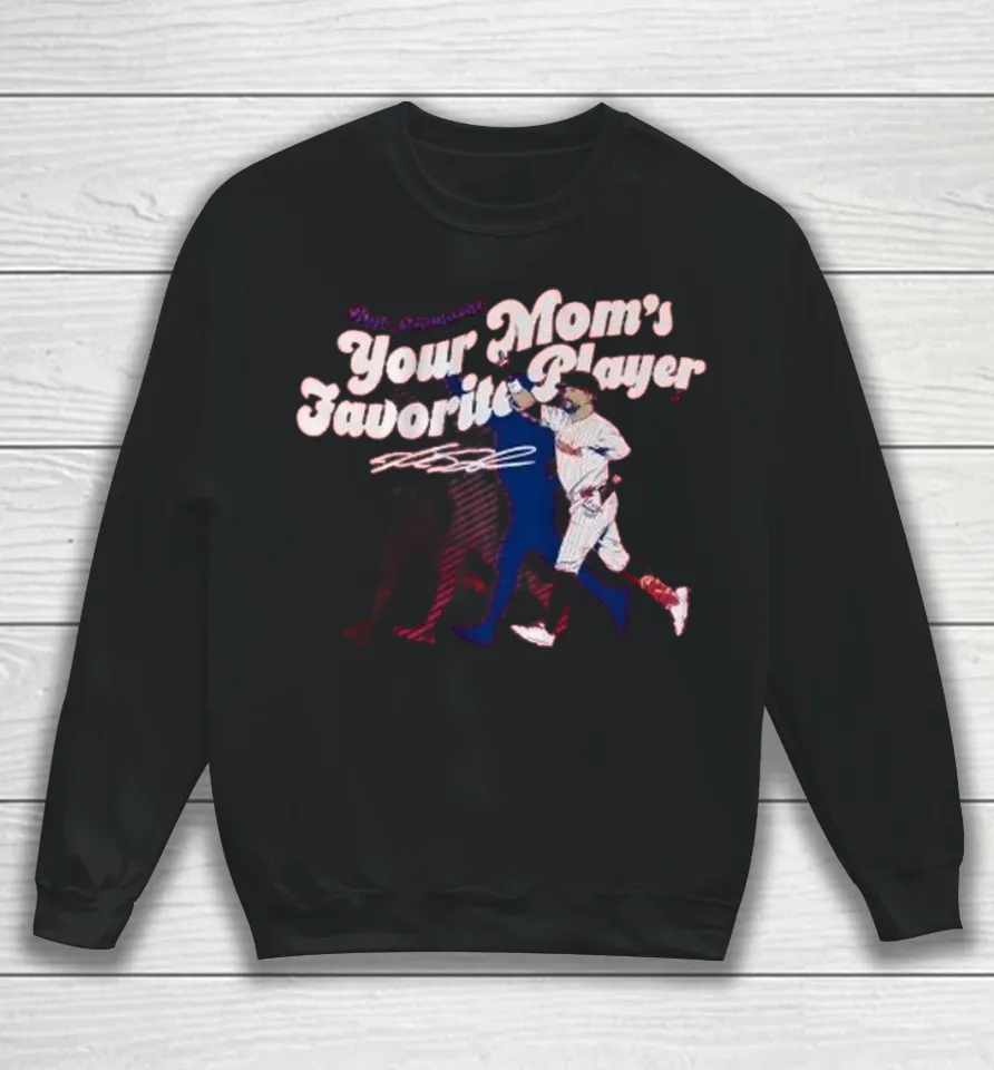 Official Kyle Schwarber Your Mom’s Favorite Player Philadelphia Phillies Sweatshirt
