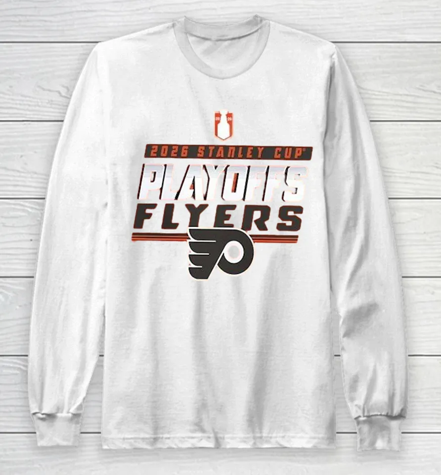 Philadelphia Flyers 2026 Stanley Cup Playoffs Long Sleeve T Shirt