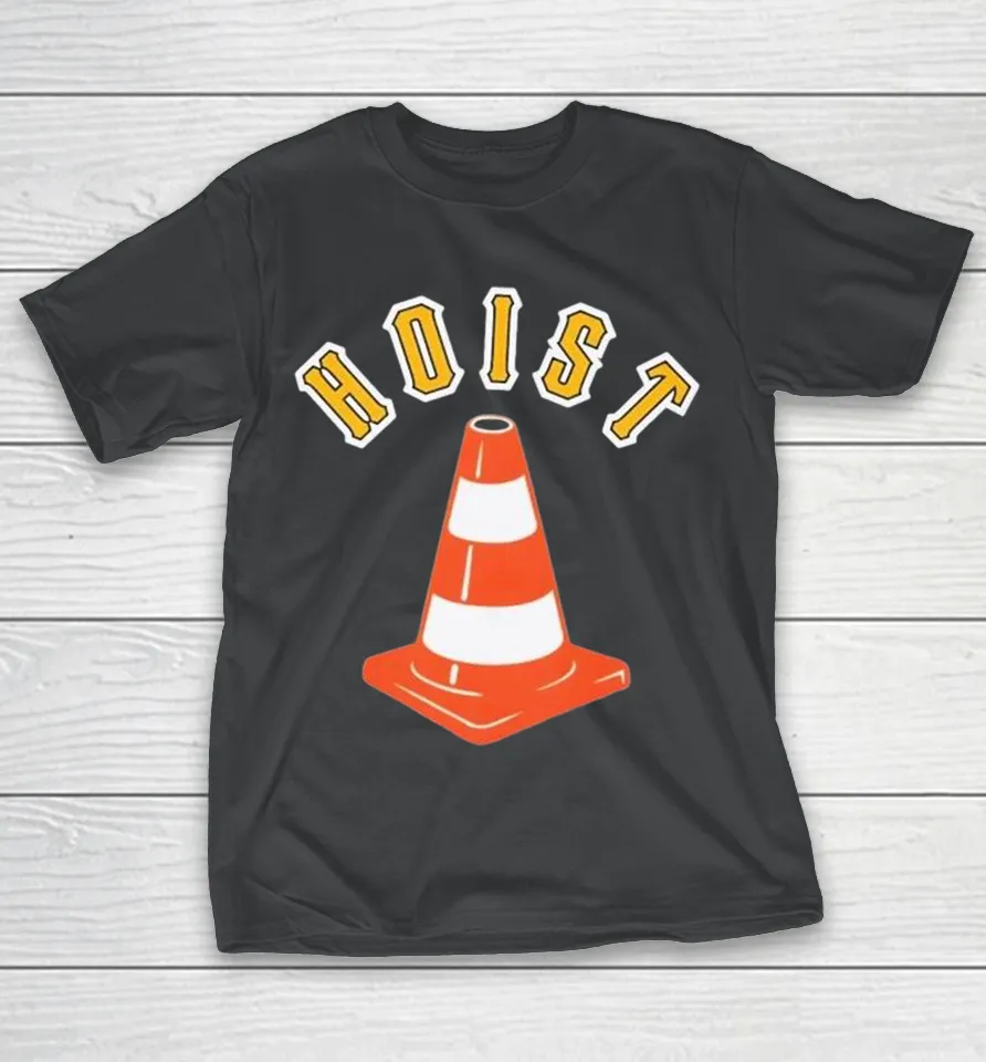Pittsburgh Pirates Hoist Center The Cone Shirt Pittsburgh Pirates Hoist Center The Cone Shirt