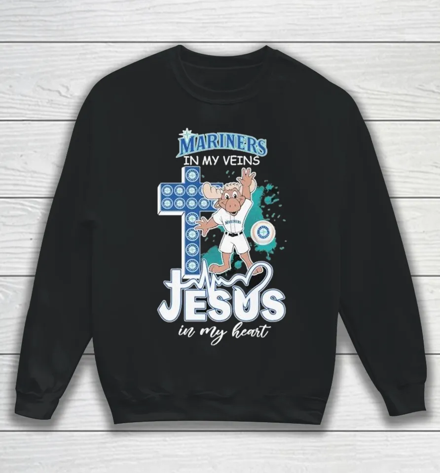 Seattle Mariners In My Veins Jesus In My Heart Mascot Sweatshirt