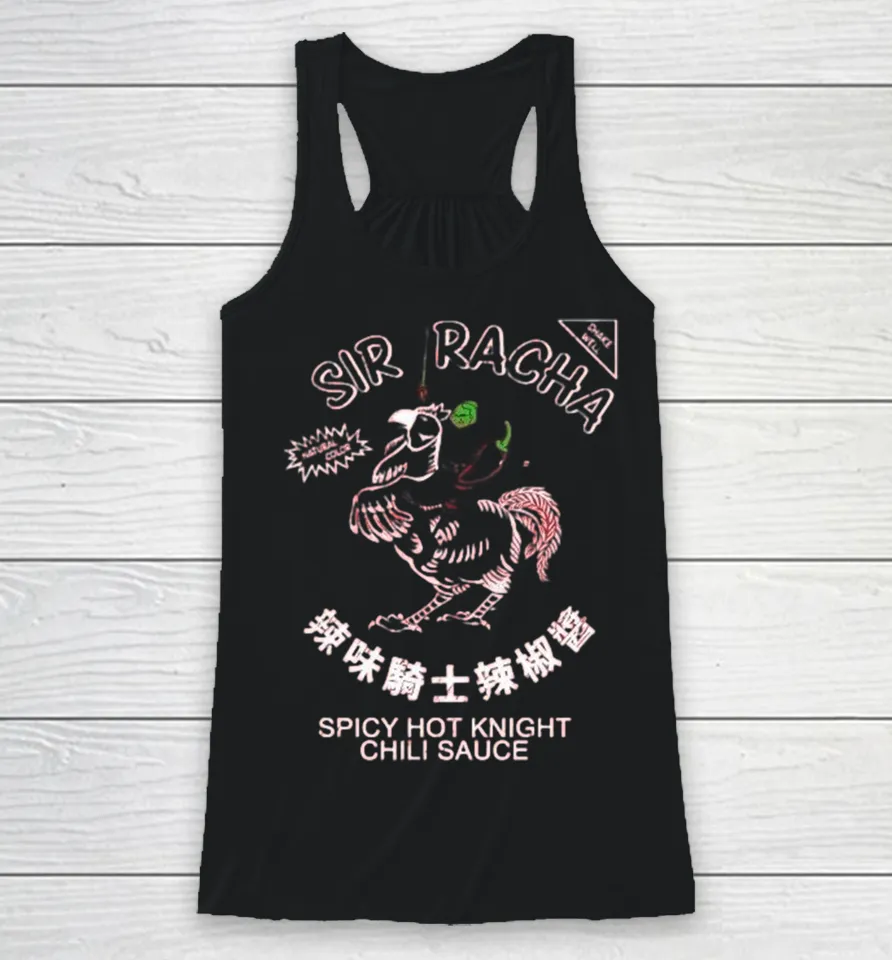 Sir Racha Spicy Hot Knight Chili Sauce Racerback Tank