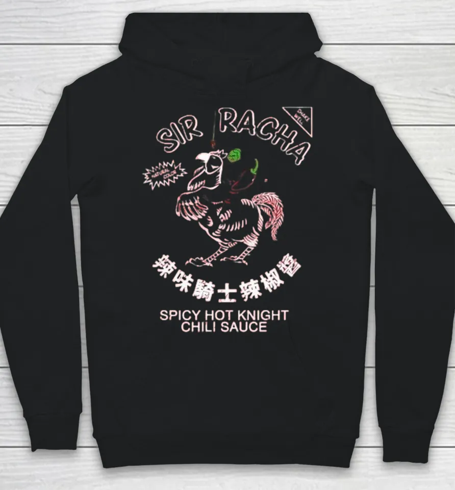 Sir Racha Spicy Hot Knight Chili Sauce Hoodie