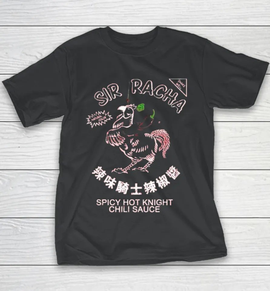 Sir Racha Spicy Hot Knight Chili Sauce Youth T Shirt