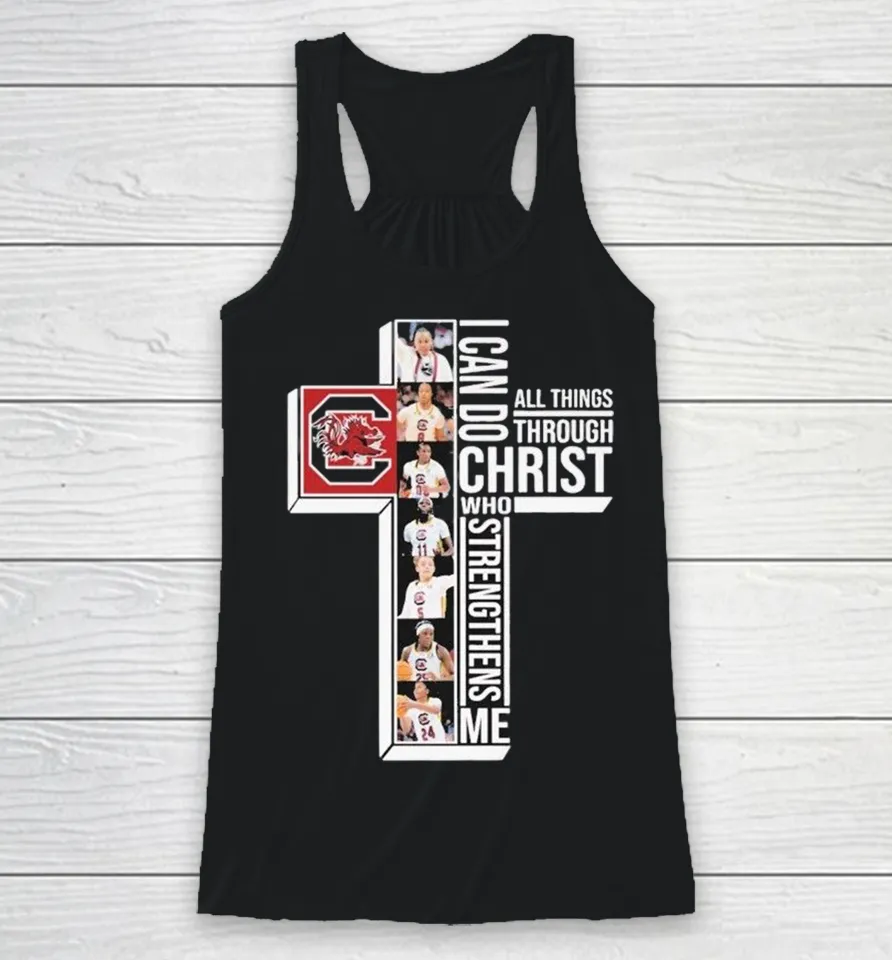 South Carolina Gamecocks I Can Do All Things Through Christ Who Strengthen Me Racerback Tank South Carolina Gamecocks I Can Do All Things Through Christ Who Strengthen Me Racerback Tank