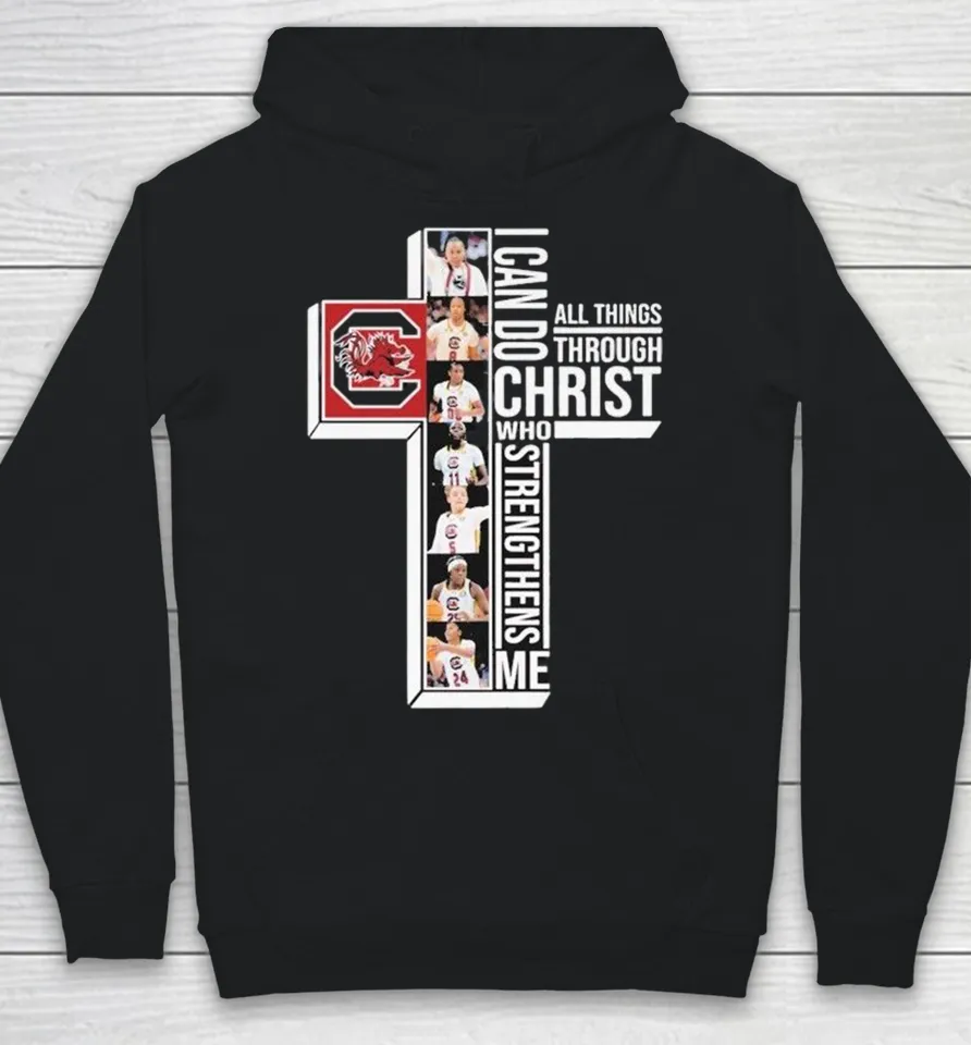 South Carolina Gamecocks I Can Do All Things Through Christ Who Strengthen Me Hoodie