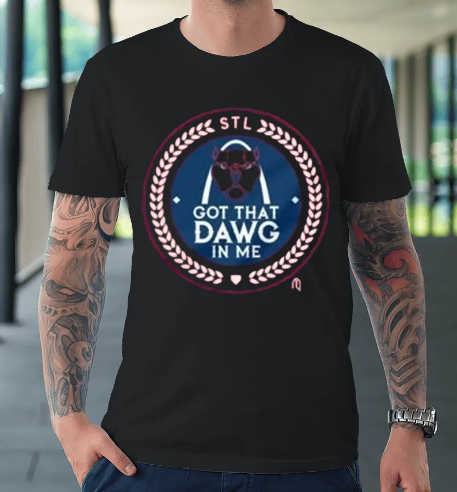 St. Louis Cardinals Got That Dawg In Me HR Chain Premium T Shirt