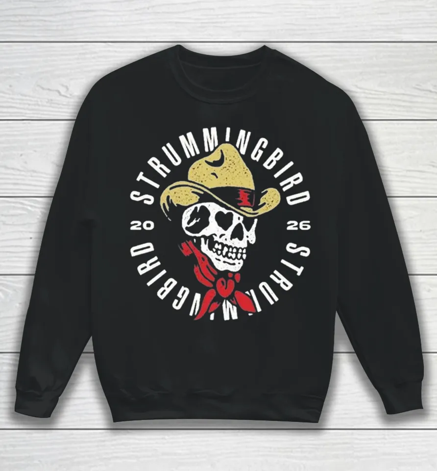 Strummingbird Festival In Australia On 10 17 And 18 October 2026 Skull Cowboy Sweatshirt