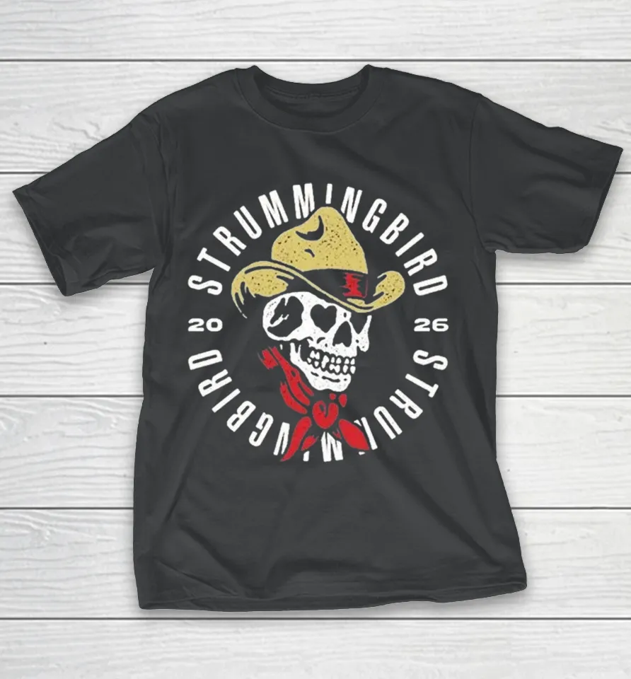 Strummingbird Festival In Australia On 10 17 And 18 October 2026 Skull Cowboy Shirt Strummingbird Festival In Australia On 10 17 And 18 October 2026 Skull Cowboy Shirt
