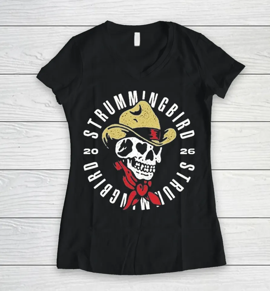 Strummingbird Festival In Australia On 10 17 And 18 October 2026 Skull Cowboy Women V-Neck T Shirt