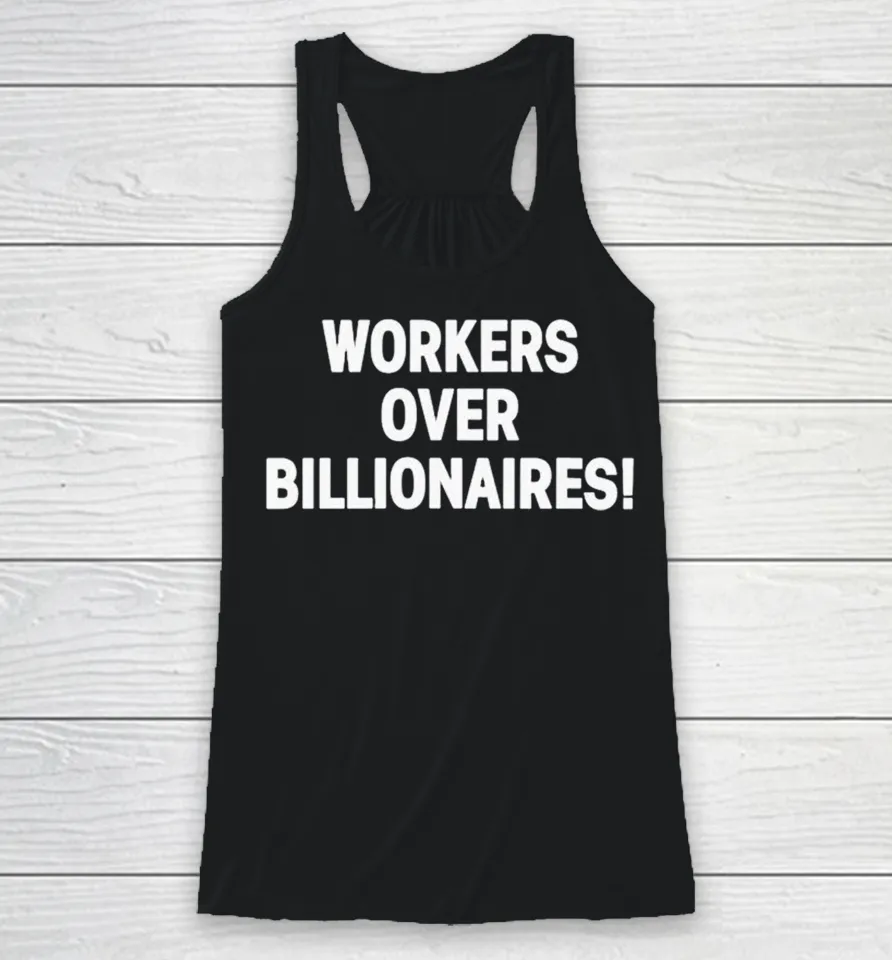 Workers Over Billionaires Racerback Tank