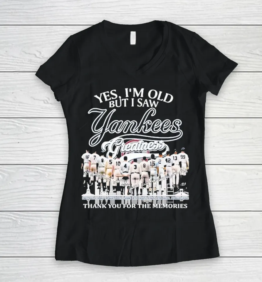 Yes I’m Old But I Saw New York Yankees Greatness Thank You For The Memories Skyline Women V-Neck T Shirt