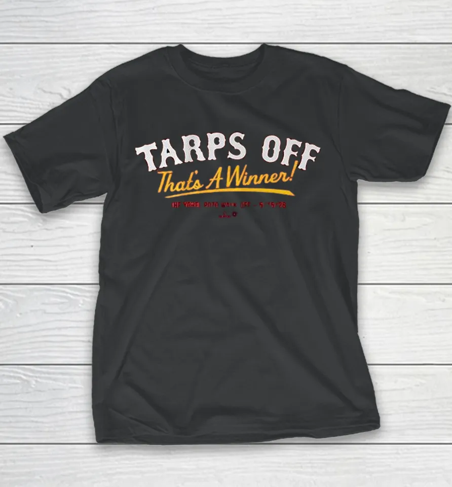 Yohel Pozo The Tarps Off That’s A Winner The Walk-Off 5 15 2026 Youth T Shirt